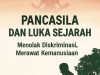 Pancasila dan Luka Sejarah: Menolak Diskriminasi, Merawat Kemanusiaan