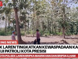 Polsek Laren Tingkatkan Kewaspadaan Karhutla Melalui Patroli Kota Presisi