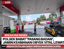 Polsek Babat “Pasang Badan”, Jamin Keamanan Obyek Vital Lewat Patroli Presisi