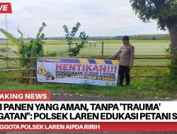 Demi Panen yang Aman, Tanpa ‘Trauma’ Sengatan”: Polsek Laren Edukasi Petani Soal Bahaya Listrik di Sawah!