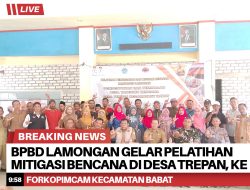 BPBD Lamongan Gelar Pelatihan Mitigasi Bencana di Desa Trepan, Kecamatan Babat