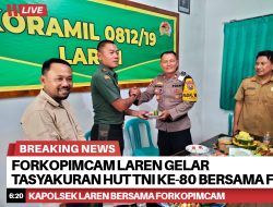Forkopimcam Laren Gelar Tasyakuran HUT TNI ke-80 Bersama FKD, PKDI, dan PPDI